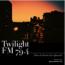 V.A.『Twilight FM 79.4』