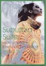 SUBURBIA SUITE; WELCOME TO FREE SOUL GENERATION