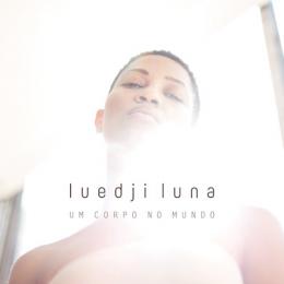 Luedji Luna『Um Corpo No Mundo』