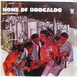 RAY TERRACE『HOME OF BOOGALOO』