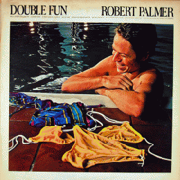 ROBERT PALMER『DOUBLE FUN』