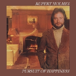 RUPERT HOLMES『PERSUIT OF HAPPINESS』