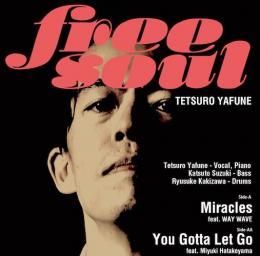 矢舟テツロー「Miracles + You Gotta Let Go」