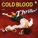Cold Blood『Thriller!』