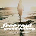 『FREE SOUL GRAND GALLERY~CHILL-OUT MELLOW LOVERS』