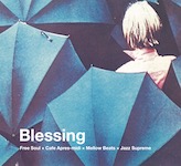V.A.『Blessing ~ SUBURBIA meets P-VINE "Free Soul × Cafe Apres-midi × Mellow Beats × Jazz Supreme"』（￥3,980＋税／アナログ盤）【画像をクリックしてWeb Shopへ】