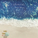 V.A.『Seaside Chillout Breeze』（￥3,636＋税／アナログLP）【画像をクリックしてWeb Shopへ】