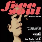 矢舟テツロー「Miracles (feat. WAY WAVE) + You Gotta Let Go (feat. 畠山美由紀) 」（￥2,200＋税／7インチ・レコード）【画像をクリックしてWeb Shopへ】