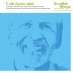 V.A.『Cafe Apres-midi ~ Brazilian Breeze for P-VINE』(¥4,500+税/アナログLP)【画像をクリックしてWeb Shopへ】 V.A.『Cafe Apres-midi ~ Brazilian Breeze for P-VINE』(¥4,500+税/アナログLP)【画像をクリックしてWeb Shopへ】